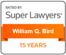 Rated By Super Lawyers: William Q. Bird | 15 Years